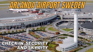 Arlanda Airport Stockholm Sweden / security / Check-in / Restaurants