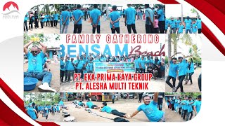 Family Gathering | PT. Eka Jaya Group | Bensam Beach