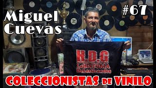 #67) Miguelito Cuevas  //Coleccionista de Vinilos Cumbia Santafesina// Entrevista