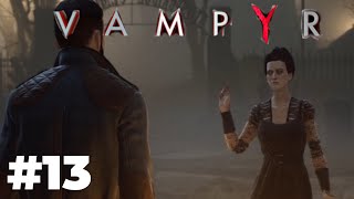 Let's Play - Vampyr Ep13