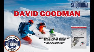 'Best Backcountry Skiing' author David Goodman — BaseCamp Podcast