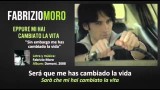 Fabrizio Moro - Eppure mi hai cambiato la vita (Subtítulos en Español)