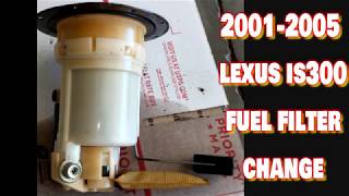 HOW TO REPLACE FUEL FILTER 01 02 03 04 05 LEXUS IS 300 ( STEP BY STEP)