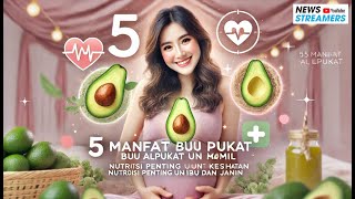 5 Manfaat Buah Alpukat untuk Ibu Hamil: Nutrisi Penting untuk Kesehatan Ibu dan Janin