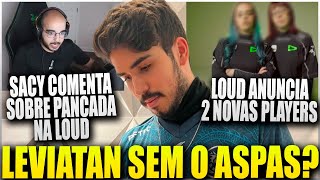 LEVIATAN TREINANDO SEM O ASPAS! ENTENDA... SACY, ASPAS e PANCADA NA RESENHA e MAIS