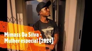 Mimass Da Silva - Mulher especial [2024]