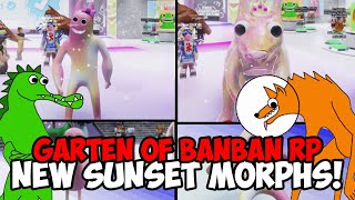 GARTEN OF BANBAN RP ROBLOX NEW SUNSET MORPHS! 🌅☀️🐸