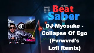 [RENDER] DJ Myosuke - Collapse Of Ego (Fvrwvrd's Lofi Remix) | Expert+ | 94.75% | FC