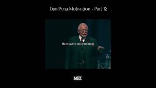 Dan Pena Motivation - Part 12