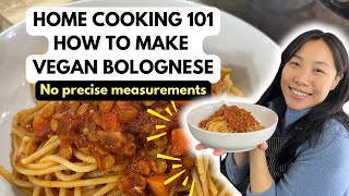 How To Make Vegan Bolognese | Home Cooking 101