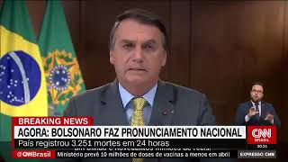 Bolsonaro faz pronunciamento nacional sobre pandemia