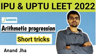 Short trick of arithmetic progression /IPU LEET MATHS/UPTU/UPSEE LEET MATHS /@Aimersedu #aimers