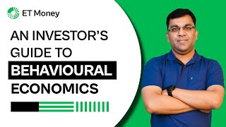 An Investor’s Guide To Behavioural Economics | ET Money