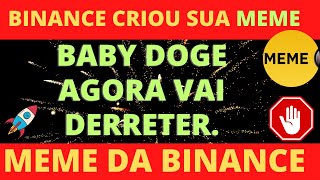 URGENTE: BINANCE ACABOU DE CRIAR A SUA MEMECOIN. A NOVA BABY DOGE COIN. QUER BATER DE FRENTE? É LUA