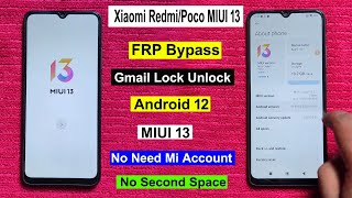 Xiaomi Redmi/Poco MIUI 13 All Device FRP Bypass | MIUI 13 FRP Unlock | No Mi Account/No Second Space