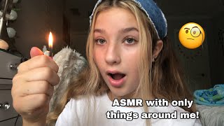 ASMR// Trying ASMR With Only Things Around Me!!