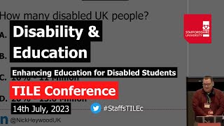 Innovating for Inclusion: Enhancing Education for Disabled Students - Nick Heywood | TILE Conference