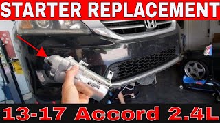 How to Replace Starter | 2013-2017 Honda Accord 2.4L K24W Engine| 9th Generation 13-17