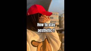 How to stay aesthetic !!   ✨️ #youtube #aesthetics