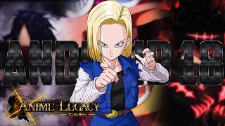 Android 18 | Anime Legacy