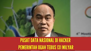 PUSAT DATA NASIONAL DI HACKER | PEMERINTAH OGAH BAYAR TEBUS 131 MILYAR