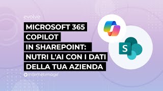 Microsoft 365 Copilot in Sharepoint: nutri l'AI con i dati della tua azienda