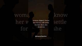 A woman who doesn't know her #shorts #quotes #motivation #facts #relationships @thepsychignition