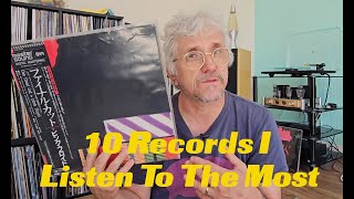 10 Records I Listen To The Most