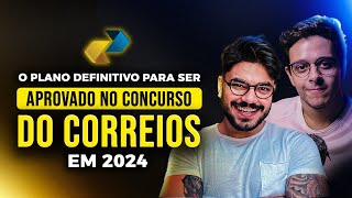 O Plano Definitivo para ser Aprovado no Concurso do Correios 2024