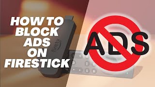 How to Block Ads on FireStick with Blokada - Easy Fix