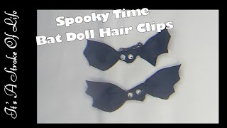 Spooky Time ~ Bat Doll Hair Clip