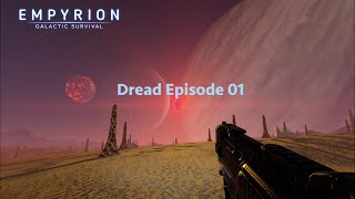 Getting Started On A Dead Planet - Empyrion Galactic Survival 1.5 - Episode 01