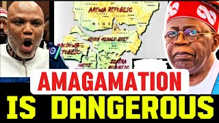 Danger Of Heterogeneous Amalgamation: Nnamdi Kanu Was Right