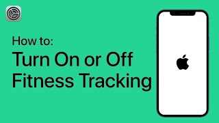 How to Turn On or Off Fitness Tracking on Your iPhone