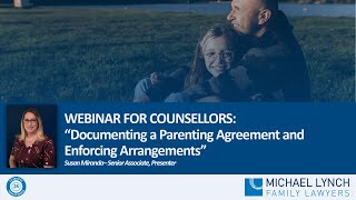 Parenting agreement and enforcement of arrangements - webinar for counsellors