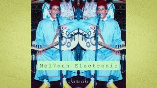 Qaboo قبو  -  Mel7oun Electronic ملحون الكترونيك (visualizer)