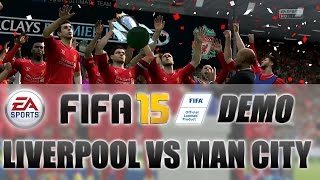 FIFA 15 DEMO - Primeiro Jogo - Liverpool vs Manchester City