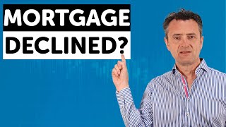 Mortgage Declined? | Why Your Mortgage Application Was Declined