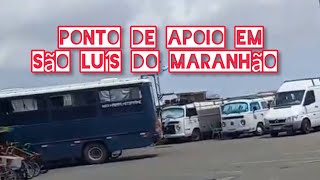 São Luís do Maranhão,, Aqui passa muitos viajantes,,, ponto de Apoio, vc conhece  ?