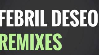 FEBRIL DESEO REMIX KLASH RIVERA OFFICIAL