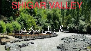 Shigar valley skardu latest update trip in Pakistan the beauty of Pakistan