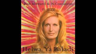 Helwa Ya Baladi - Bob Howard & N Costantin ft Jezz a.k.a. Josiane El Zir (Dalida Tribute RE)