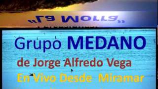 Grupo MEDANO (Jorge Alfredo Vega) en Vivo en ALTAMIRA Tamaulipas - Hace Ocho Dias