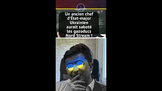 UN ANCIEN CHEF D'ÉTAT-MAJOR UKRAINIEN AURAIT SABOTÉ LES GAZODUCS NORD STREAM !