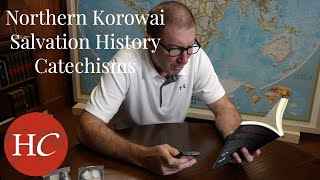 Checking the Northern Korowai Salvation History Catechisms