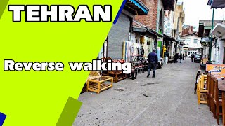 Reverse Walking in old neighborhoods of Tehran 2021