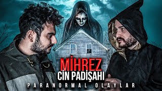 KAMBURLU KÖYÜ: Mihrez CİN Padişahı ile Bir Gece - PARANORMAL OLAYLAR