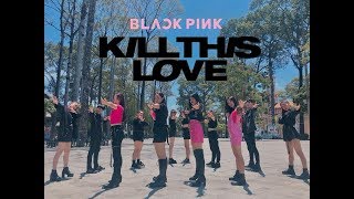 [KPOP IN PUBLIC CHALLENGE ] BLACKPINK (블랙핑크) - 'Kill This Love' Dance Cover by P.I.E From Vietnam