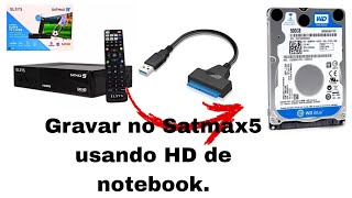 Gravar no satmax5 usando HD externo