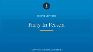 5 New user registration by Litigant and applying as party in person